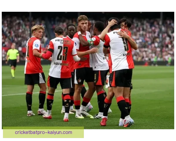 费耶诺德新赛季表现备受关注，球队竞争力增强有望再创佳绩