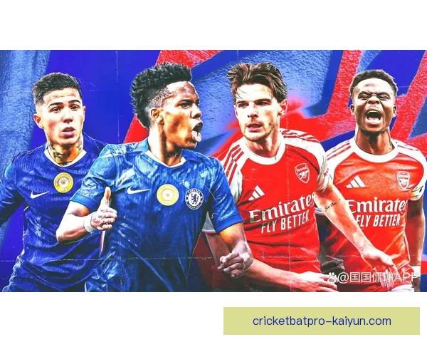 英超联赛切尔西对阿森纳的交锋表现持续受到关注